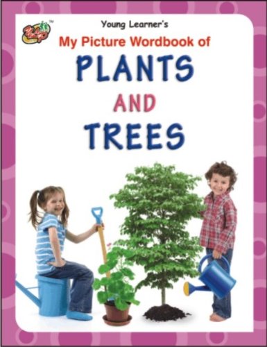 My Picture Wordbook of Plants and Trees (9789380025414) by Various