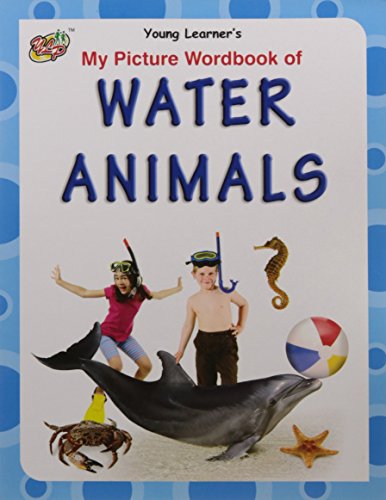 Stock image for My Picture Wordbook of Water Animals for sale by WorldofBooks