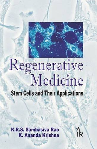 9789380026602: Regenerative Medicine: Stem Cells and their Applications
