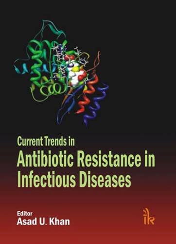 9789380026701: Current Trends in Antibiotic Resistance in Infectious Diseases