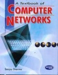 A Textbook of Computer Networks (PTU) (9789380027319) by Sanjay Sharma
