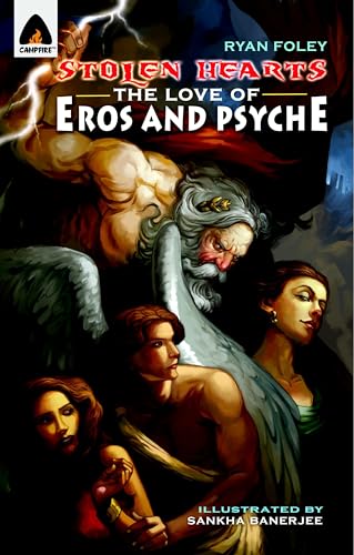 Beispielbild fr Stolen Hearts: the Love of Eros and Psyche : A Graphic Novel zum Verkauf von Better World Books