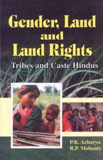 Stock image for Gender, Land and Land Rights: Tribes and Caste Hindus for sale by Vedams eBooks (P) Ltd