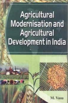 9789380031408: Agricultural Modernisation and Agricultural Development in India