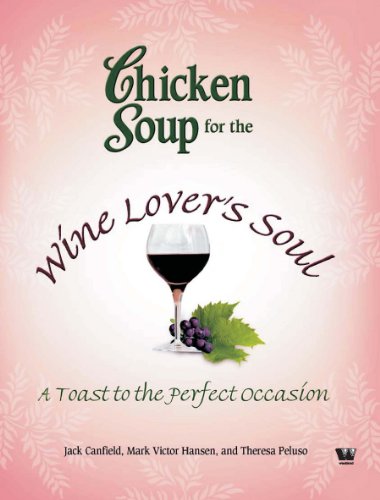 Stock image for Chicken Soup For The Wine Lovers Soul for sale by Mispah books