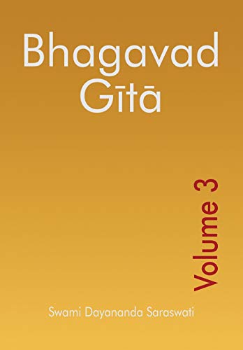 Bhagavad Gita - Volume 3 (Bhagavad Gita Series (English)) (9789380049328) by Saraswati, Swami Dayananda
