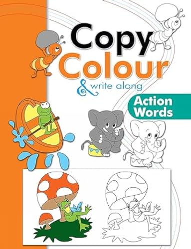 Copy Colour & Write Along Action Words (9789380069647) by Om Books