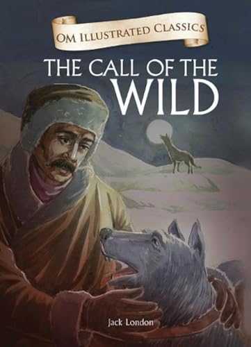 9789380070858: Om Illustrated Classics the Call of the Wild