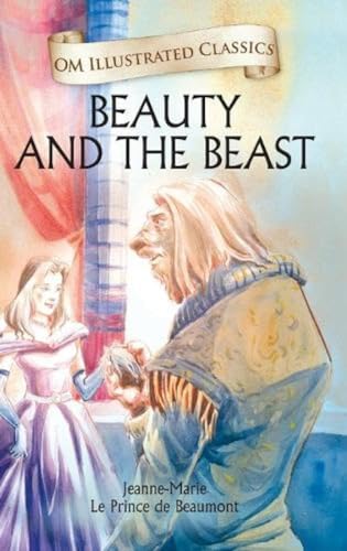 Stock image for Beauty and the Beast: Om Illustrated Classics for sale by Books Unplugged