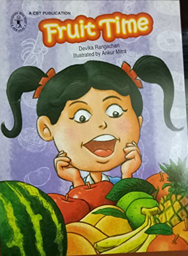 Imagen de archivo de Fruit Time (Children's Book Trust, New Delhi) a la venta por Books Puddle