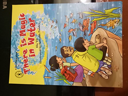 Imagen de archivo de There is Magic in Water (Children's Book Trust, New Delhi) a la venta por Books Puddle