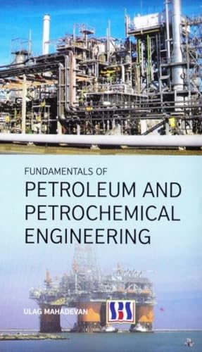 Beispielbild fr Fundamentals of Petroleum & Petrochemical Engineering zum Verkauf von Anybook.com