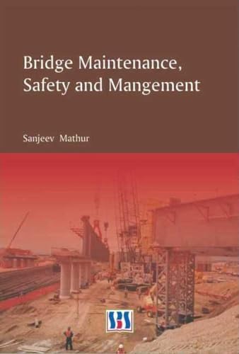 Imagen de archivo de Bridge Maintenance, Safety And Management a la venta por Books in my Basket