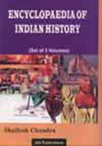 Encyclopaedia Of Indian History (Set of 3 Vols) (9789380096216) by Chandra; S