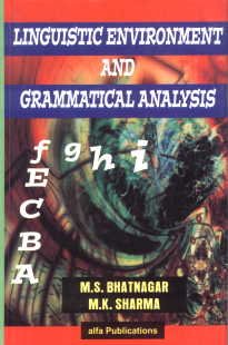 Linguistic Environment and Grammatical Analysis (9789380096674) by Bhatnagar, M. S.