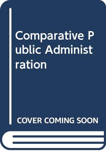 Stock image for Comparative Public Administration for sale by Anybook.com