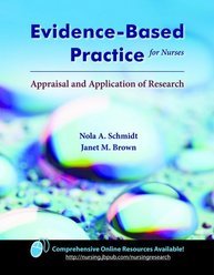 Stock image for Evidence-Based Practice for Nurses (09) by Schmidt, Nola A - Brown, Janet M [Paperback (2010)] for sale by Mispah books