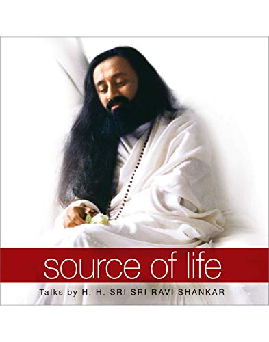 9789380114095: Source of Life [Paperback] [Jan 01, 2005] Sri Sri Ravi Shankar