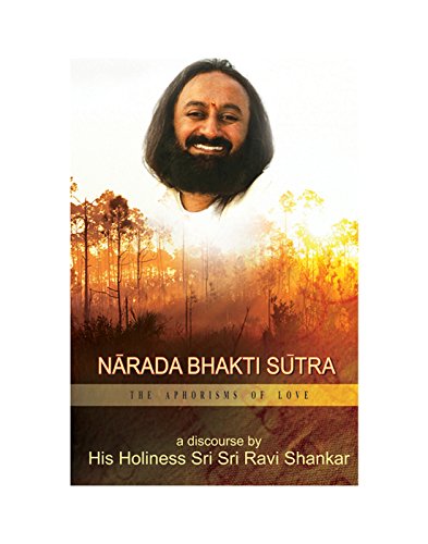 Beispielbild fr Narad Bhakti Sutra [Paperback] [Jan 01, 2011] Sri Sri Ravishankar Ji Ravi Shankar zum Verkauf von ThriftBooks-Atlanta