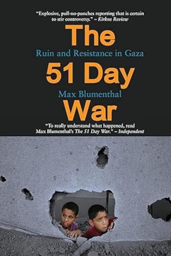 Stock image for The 51 Day War: Ruin and Resistance in Gaza for sale by ThriftBooks-Dallas