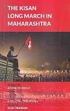 Stock image for The Kisan Long March in Maharashtra for sale by Books in my Basket