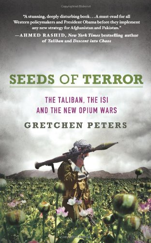 Beispielbild fr Seeds of Terror - The Taliban, the ISI and the new Opium Wars zum Verkauf von ThriftBooks-Atlanta