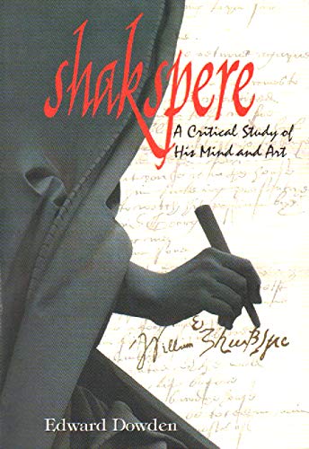 9789380145167: Shakspere: A Critical Study: His Mind and Art