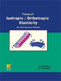 9789380156200: Theory of Isotropic/Orthotropic Elasticity: An Introductory Primer