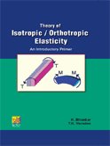 Stock image for Theory Of Isotropic / Orthotropic Elasticity : An Introductory Primer for sale by Kanic Books