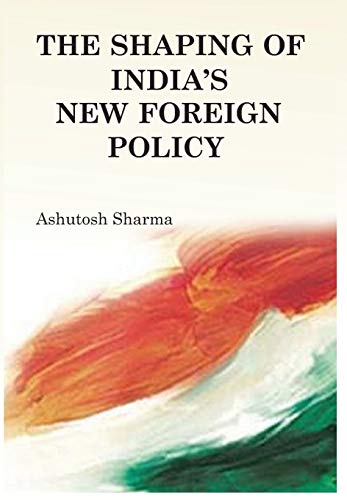 Imagen de archivo de The Shaping of India's New Foreign Policy a la venta por Revaluation Books