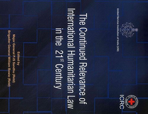 9789380177564: The Continued Relevance of International Humanitarian Law in the 21st Century