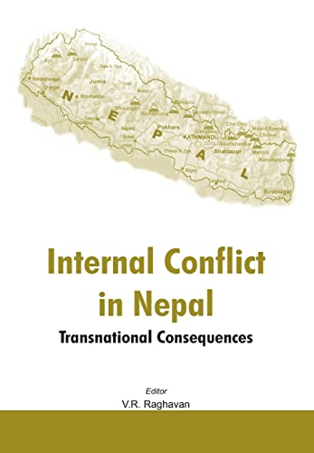 9789380177649: Internal Conflicts in Nepal: Transnational Consequences