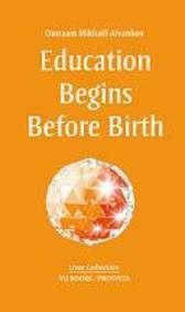 Stock image for Education Begins Before Birth for sale by Books in my Basket