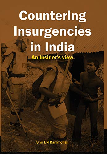 Imagen de archivo de Countering Insurgencies in India: An Insiders View a la venta por Revaluation Books