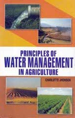 Stock image for Principles of Water Management in Agriculture for sale by Books Puddle