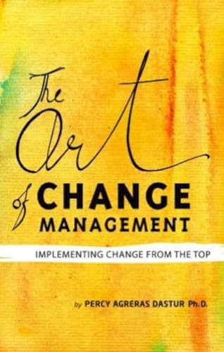 Stock image for The art of Change Management for sale by Books Puddle