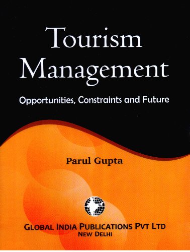 9789380228952: Tourism Management : Opportunities, Constraints and Future