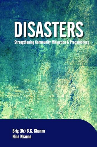 9789380235455: Disasters: Strengthening Community Mitigation and Preparedness