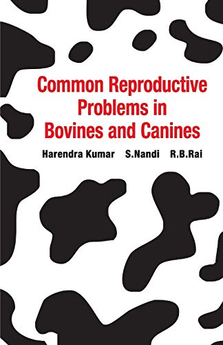 Stock image for Common Reproductive Problems in Bovines and Cannines for sale by Books Puddle