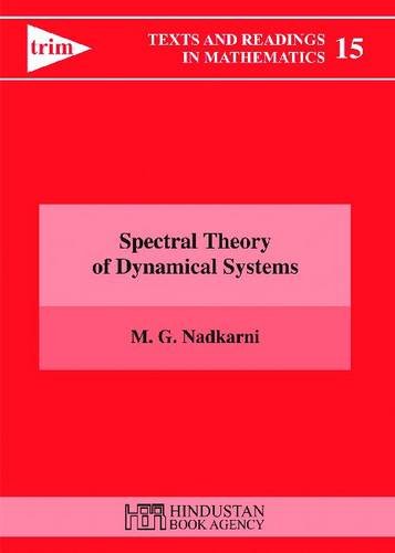 Beispielbild fr Spectral Theory of Dynamical Systems (Text and Readings in Mathematics) zum Verkauf von Wonder Book