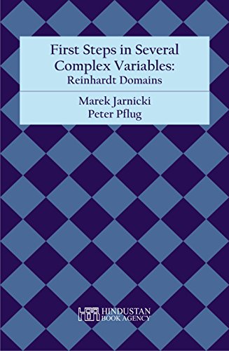 Stock image for First Steps in Several Complex Variables-Reinhardt Domains for sale by Majestic Books