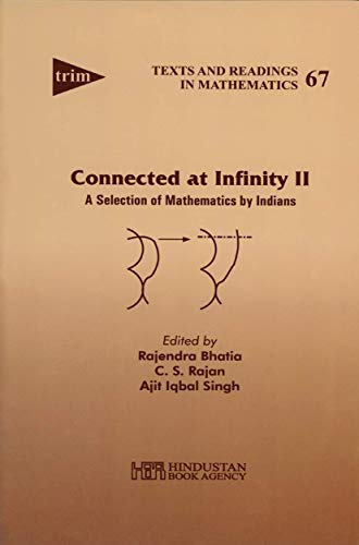 Imagen de archivo de Connected at Infinity II: A Selection of Mathematics by Indians (Texts and Readings in Mathematics) a la venta por Best and Fastest Books