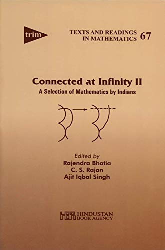 Stock image for Connected at Infinity II: A Selection of Mathematics by Indians (Texts and Readings in Mathematics) for sale by Best and Fastest Books