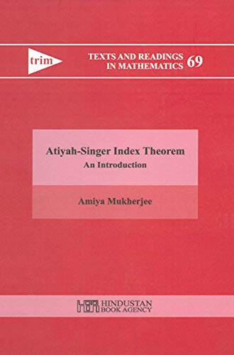 Beispielbild fr Atiyah-Singer Index Theorem - An Introduction (Texts and Readings in Mathematics) zum Verkauf von BooksRun