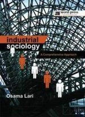 9789380257150: INDUSTRIAL SOCIOLOGY : A COMPREHENSIVE APPROACH [Paperback] WORD PRESS