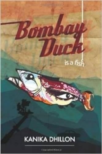 Stock image for Bombay Duck Is A Fish for sale by ThriftBooks-Atlanta