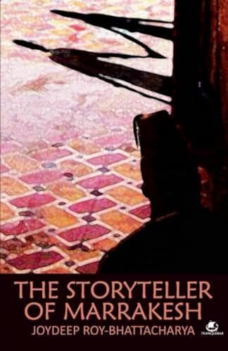 9789380283906: The Storyteller of Marrakesh