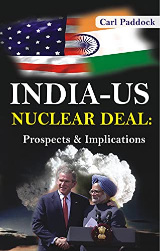 Beispielbild fr India-Us Nuclear Deal prospects & Implications zum Verkauf von Books in my Basket