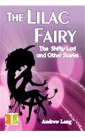 Stock image for The Lilac Fairy the shifty Lad and other stories for sale by Books in my Basket