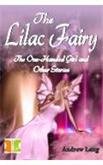 Stock image for The Lilac Fairy: The one handed Girl and other stories for sale by Books in my Basket